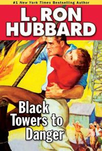 Cover image for Black Towers to Danger