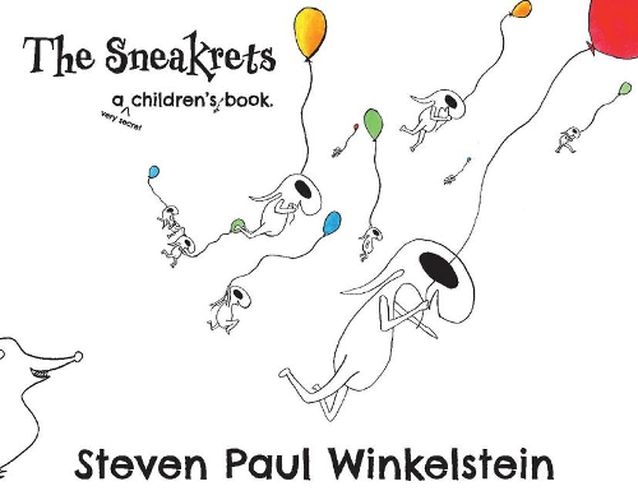 Cover image for The Sneakrets: A very secret children's book
