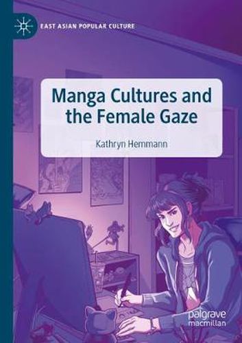 Manga Cultures and the Female Gaze