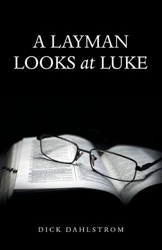 Cover image for A Layman Looks at Luke