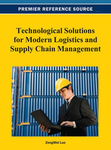 Cover image for Technological Solutions for Modern Logistics and Supply Chain Management