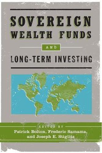 Cover image for Sovereign Wealth Funds and Long-Term Investing