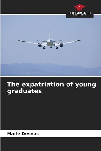 Cover image for The expatriation of young graduates