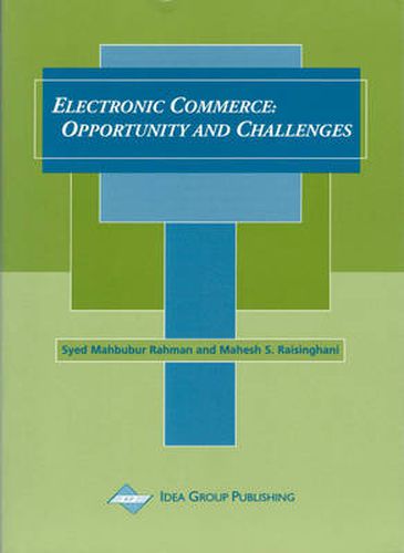 Cover image for Electronic Commerce: Opportunity and Challenges