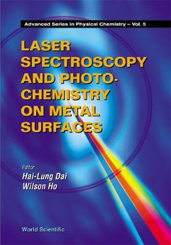 Cover image for Laser Spectroscopy And Photochemistry On Metal Surfaces - Part 2