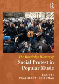 Cover image for The Routledge History of Social Protest in Popular Music