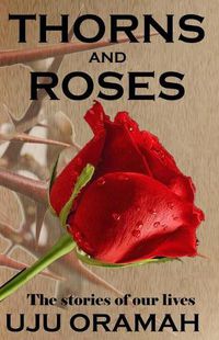 Cover image for Thorns and Roses: The Stories of Our Lives