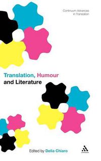 Cover image for Translation, Humour and Literature: Translation and Humour Volume 1