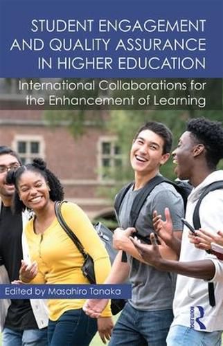 Cover image for Student Engagement and Quality Assurance in Higher Education: International Collaborations for the Enhancement of Learning