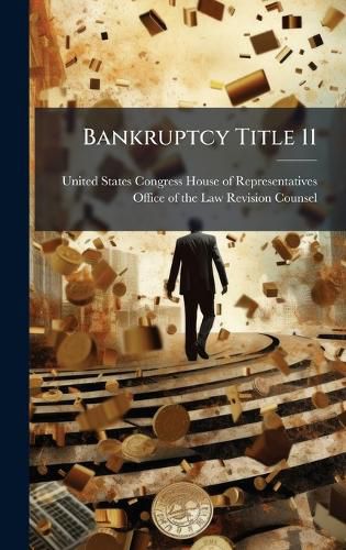 Cover image for Bankruptcy Title 11