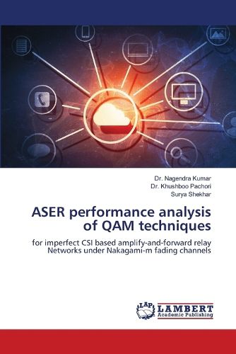 Cover image for ASER performance analysis of QAM techniques