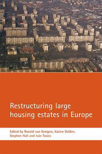 Restructuring large housing estates in Europe: Restructuring and resistance inside the welfare industry