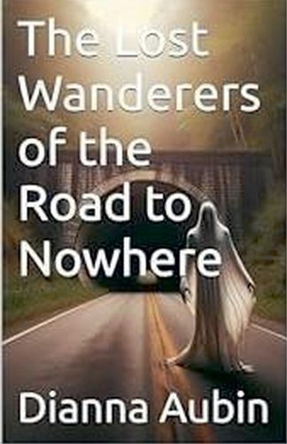 Cover image for The Lost Wanderers of the Road to Nowhere