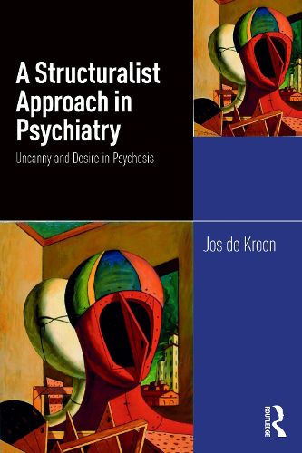 Cover image for A Structuralist Approach in Psychiatry