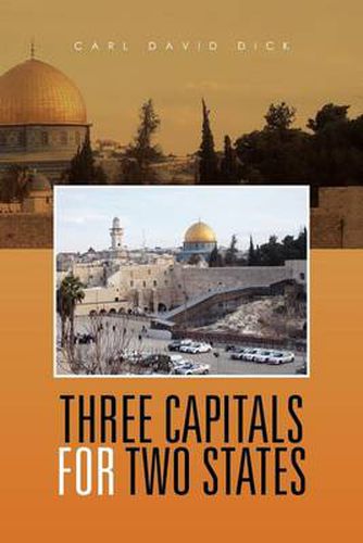 Cover image for Three Capitals for Two States