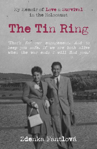 Cover image for The Tin Ring: My Memoir of Love and Survival in the Holocaust