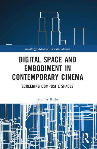 Cover image for Digital Space and Embodiment in Contemporary Cinema