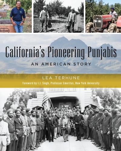 Cover image for California's Pioneering Punjabis: An American Story