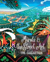 Cover image for Murals and Street Art - The Collection