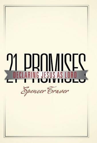 Cover image for 21 Promises: Declaring Jesus as Lord