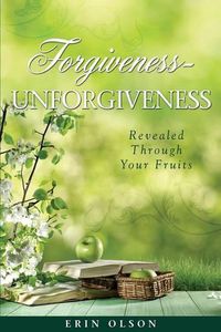 Cover image for Forgiveness - Unforgiveness