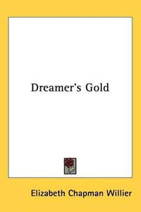 Cover image for Dreamer's Gold