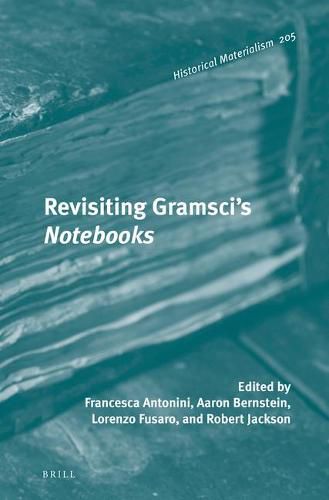 Revisiting Gramsci's Notebooks