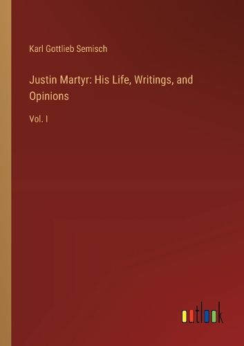 Cover image for Justin Martyr