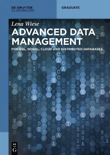 Cover image for Advanced Data Management: For SQL, NoSQL, Cloud and Distributed Databases