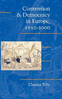 Cover image for Contention and Democracy in Europe, 1650-2000