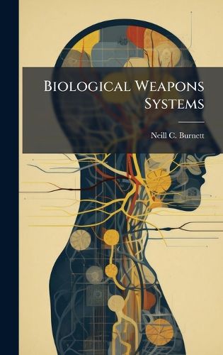 Cover image for Biological Weapons Systems