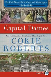 Cover image for Capital Dames [Large Print]