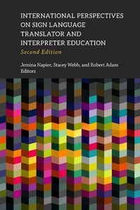 Cover image for International Perspectives on Sign Language Translator and Interpreter Education