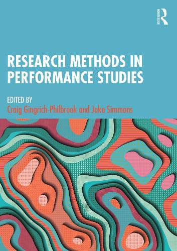 Cover image for Research Methods in Performance Studies