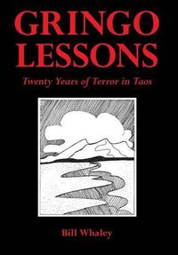 Cover image for Gringo Lessons: Twenty Years of Terror in Taos