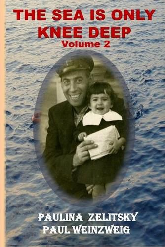 Cover image for The Sea is Only Knee Deep - Volume 2