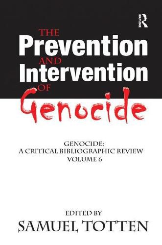 Cover image for The Prevention and Intervention of Genocide: Genocide: A Critical Bibliographic Review