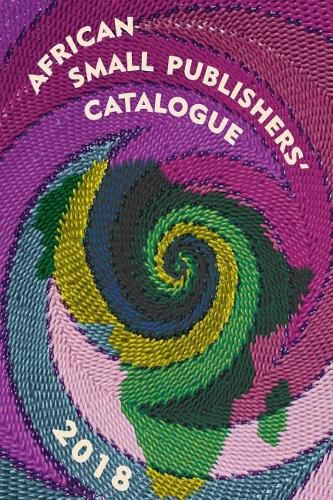 Cover image for African Small Publishers' Catalogue 2018