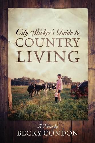 Cover image for City Slicker's Guide to Country Living