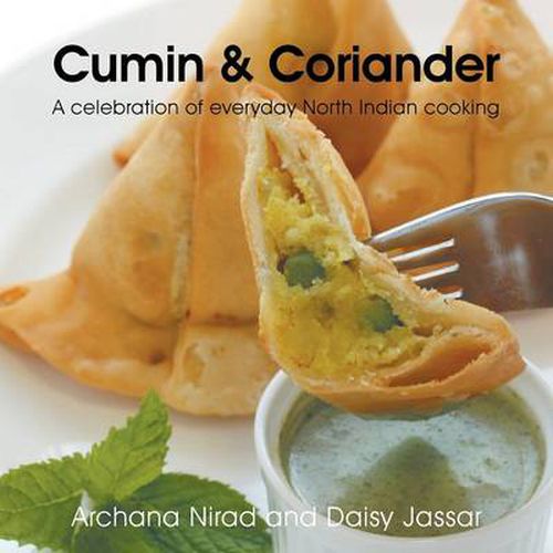 Cover image for Cumin & Coriander: A Celebration of Everyday North Indian Cooking