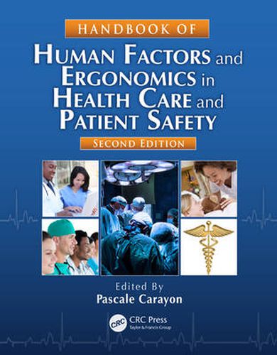 Cover image for Handbook of Human Factors and Ergonomics in Health Care and Patient Safety