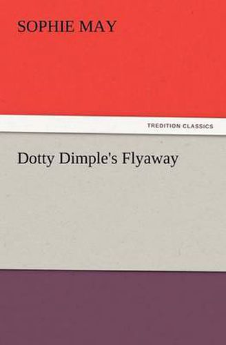 Cover image for Dotty Dimple's Flyaway