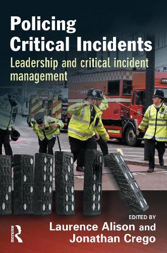 Cover image for Policing Critical Incidents: Leadership and Critical Incident Management