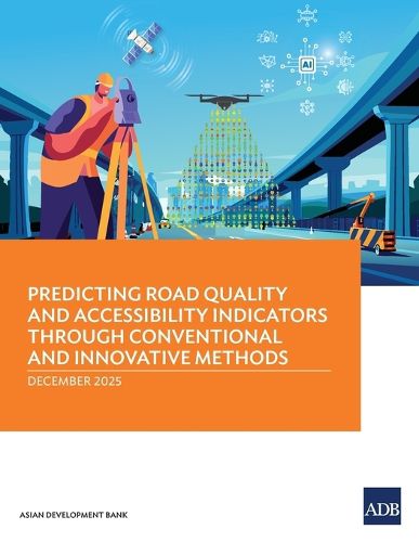 Cover image for Predicting Road Quality and Accessibility Indicators through Conventional and Innovative Methods