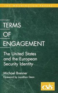 Cover image for Terms of Engagement: The United States and the European Security Identity