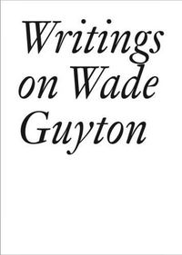 Cover image for Writings on Wade Guyton