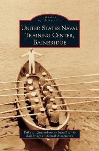 Cover image for United States Naval Training Center, Bainbridge