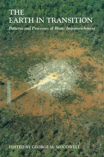 Cover image for The Earth in Transition: Patterns and Processes of Biotic Impoverishment