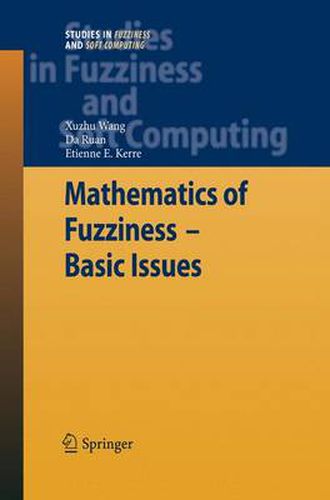 Cover image for Mathematics of Fuzziness-Basic Issues