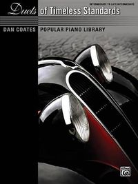 Cover image for Dan Coates Popular Piano Library -- Duets of Timeless Standards